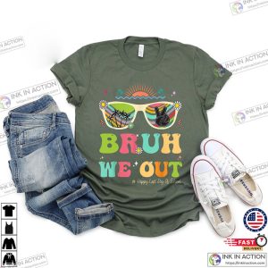 Funny School Bruh We Out basic t shirt End Of School 3 Ink In Action