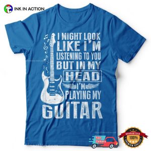 Funny guitar quotes musical t shirts 3 Ink In Action