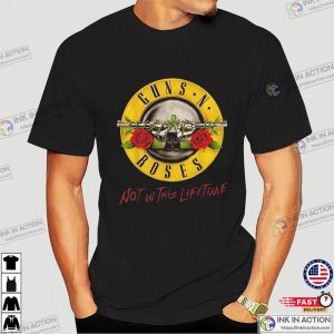 Guns N’ Roses Not In This Lifetime Music Shirt, Guns N Roses Merch
