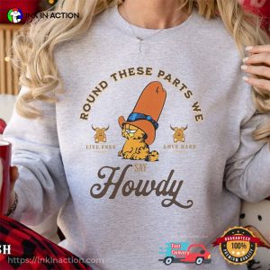 Garfield Cowboy Say Howdy Live Free Love Hard Shirt 3