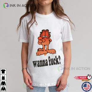 Garfield Wanna Fuck Funny T Shirt 1