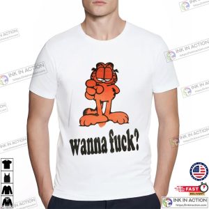 Garfield Wanna Fuck Funny T Shirt 2