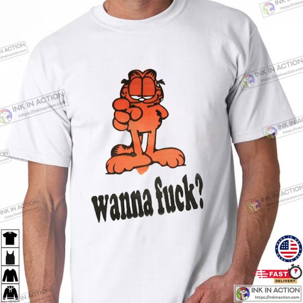 Garfield Wanna Fuck Funny T-Shirt