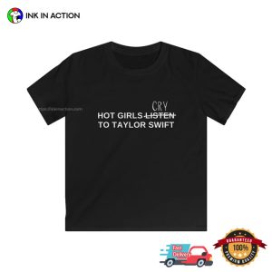 Hot Girls Cry To Taylor Swift Basic T-shirt For Swifties