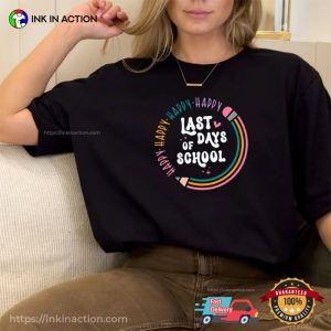 Happy Last Day Of School Shirt Gift For Student 4 Ink In Action