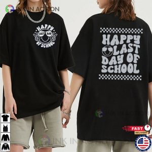 Happy Last Day Of School, End Of School, Summer Break T-shirt