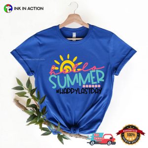 Hello Summer Happy Last Day of School Shirts 3 Ink In Action