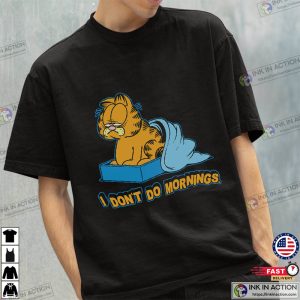 I Dont Do Mornings Garfield Shirt 1
