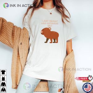 I Just Really Like Capybaras Ok funny capybara Lover T Shirt 2 Ink In Action