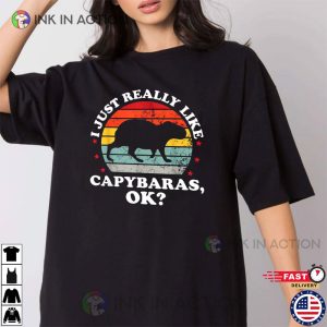 I Just Really Like Capybaras Shirt ,Funny Capybara T-Shirt