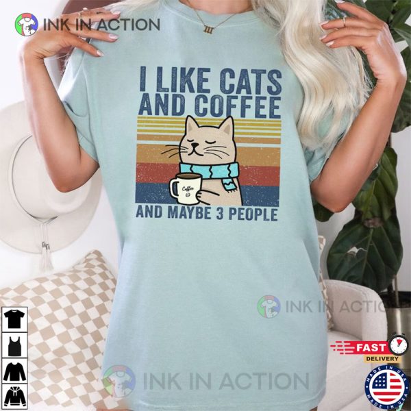 I Like Cats And Coffee Shirt Gifts For Cat Lovers