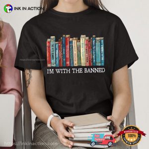 I'm With The Banned, read banned books shirt, Gift For nerds book