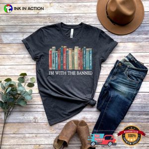 I'm With The Banned, read banned books shirt, Gift For nerds book