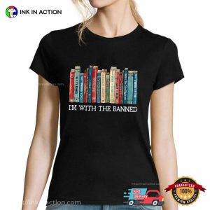 I'm With The Banned, read banned books shirt, Gift For nerds book