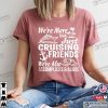 Just Cruising Friends Summer T-shirts