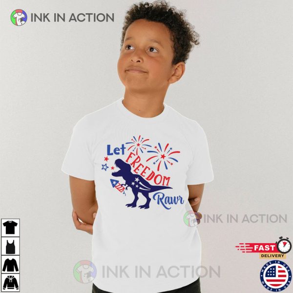 Let Freedom Rawr Dinosaur Shirt, T-Rex Fourth Of July 2023 Shirt