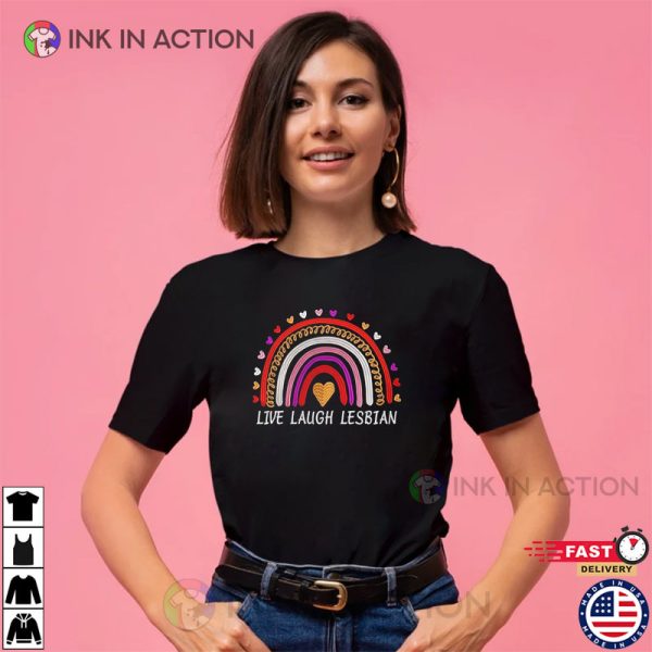 Live Laugh Lesbian Pride T-shirt, Pride Apparel