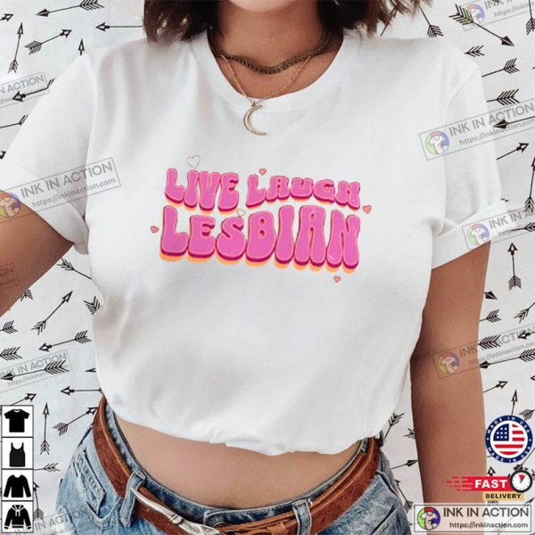 Live Laugh Lesbian Wavy Retro T-Shirt, Lesbian Pride Tee