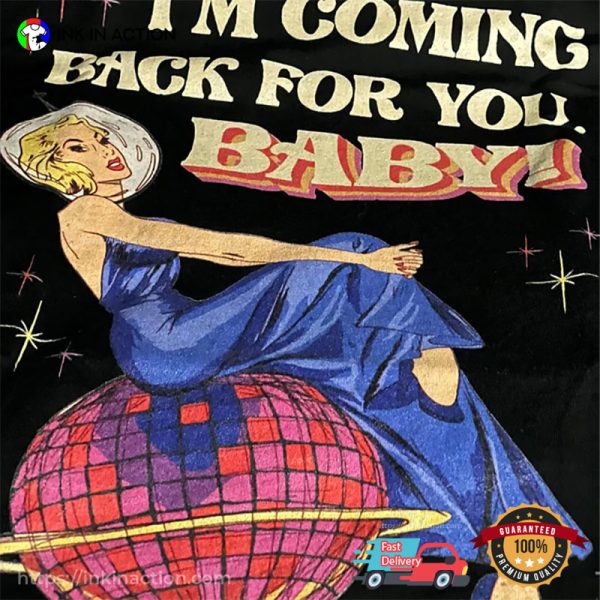 Lost in Space I’m Coming Back For You Baby Trendy T Shirts