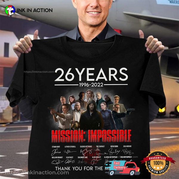 Mission Impossible Series 26 Years 1996-2022 Signed Thank You Memories Shirt