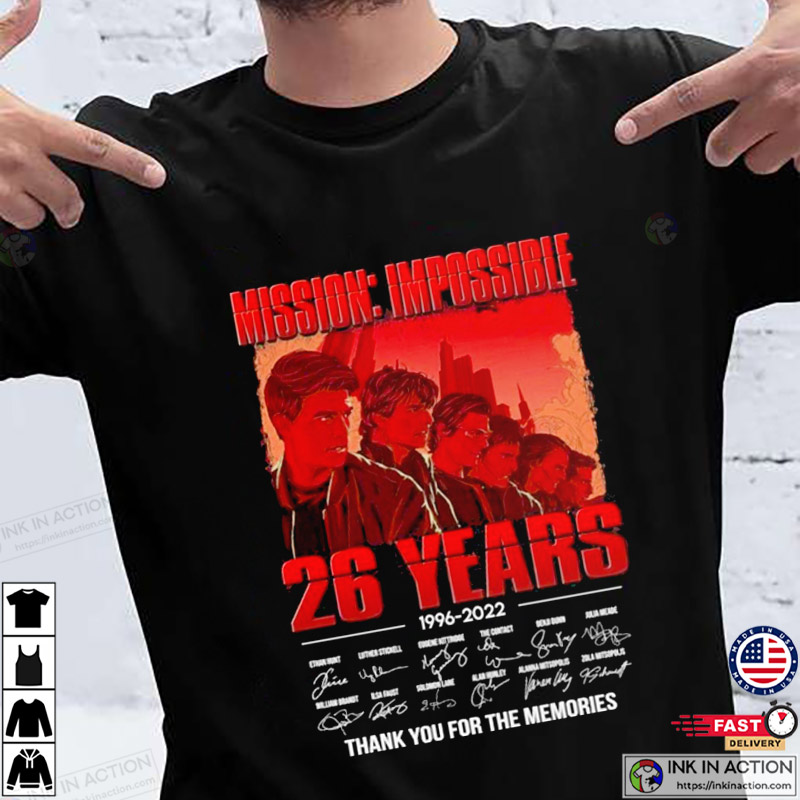 Mission Impossible 1996-2022 26 Years Celebration Shirt - Print your  thoughts. Tell your stories.