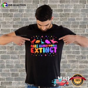 Make Homophobia Extinct Gay lgbt pride Funny Saying Quote T Shirt 3 Ink In Action