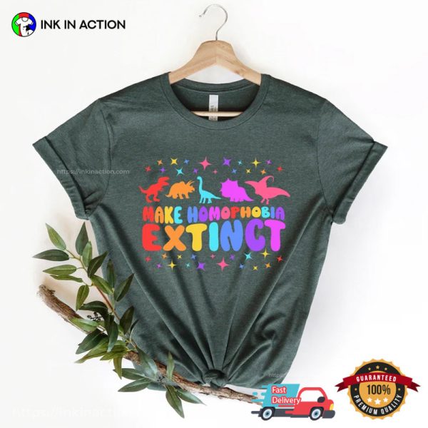 Make Homophobia Extinct Gay LGBT Pride Funny Saying Quote T-Shirt