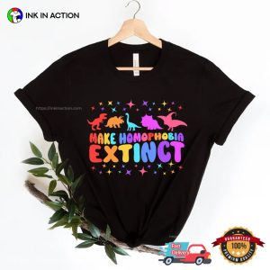 Make Homophobia Extinct Gay lgbt pride Funny Saying Quote T Shirt 5 Ink In Action