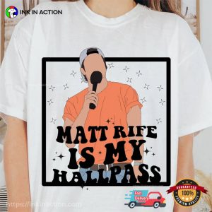 Matt Rife is my hallpass matt rife comedian T Shirt 2