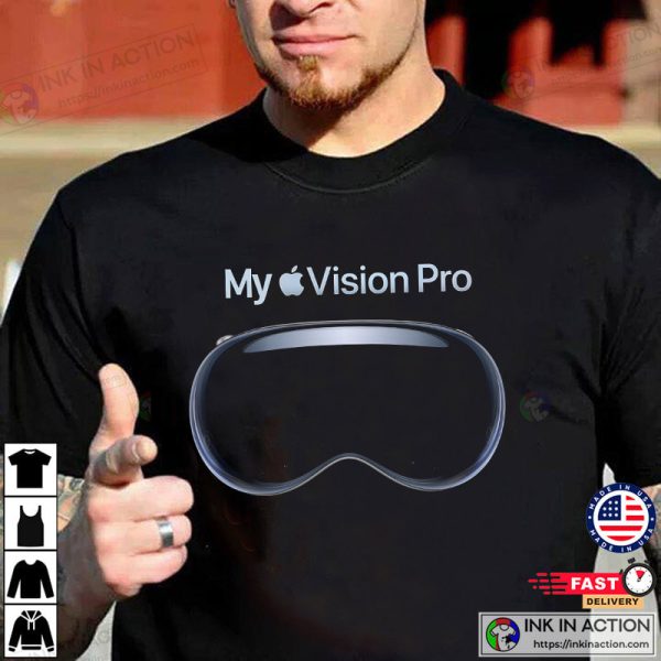 My Apple Vision Pro Trendy T Shirts