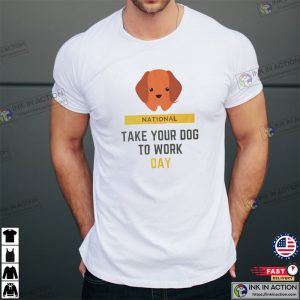 National Take Your Dog To Work Day, Working Dog Premium T-Shirt