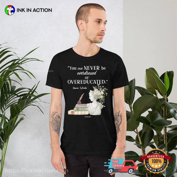 Oscar Wilde Quote Dark Academia Aesthetic Unisex T-Shirt