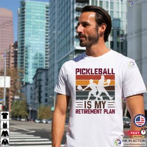 Pickleball Is My Retirement Plan Shirt, Funny Pickleball Gift For Grandpa