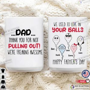 Personalized Dad Thank You For Not Pulling Out Mug