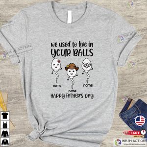 Personalized Sperms Shirt funny dad gifts 3 Ink In Action