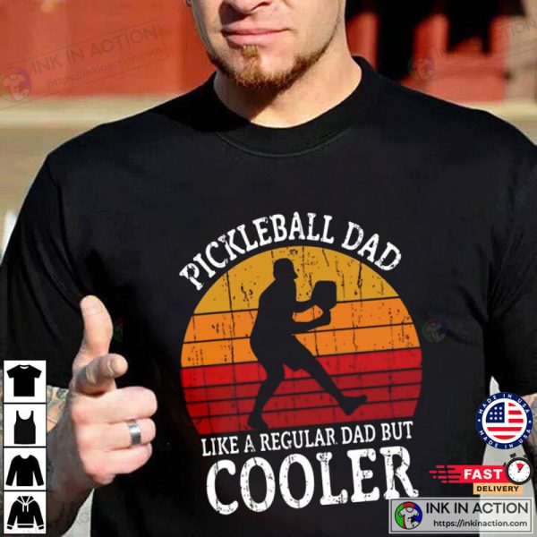 Pickleball Dad Cooler Shirt, Gift For Dad