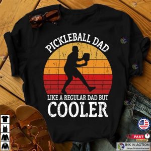 Pickleball Dad Cooler Shirt Gift For Dad 3 Ink In Action