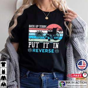 Retro Funny Back It Up Terry 4th of July Fireworks T-Shirt
