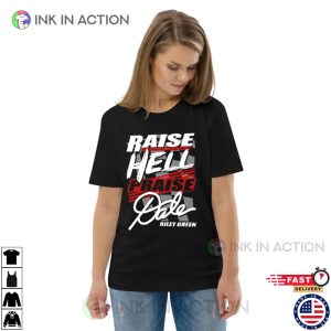 Riley Green rise hell praise dale T Shirt 3 Ink In Action