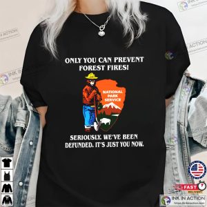 Smokey The Bear Shirt, Only You Can Prevent Forest Fires T-Shirt