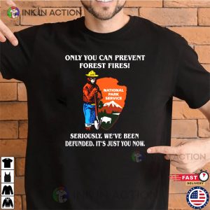 Smokey The Bear Shirt, Only You Can Prevent Forest Fires T-Shirt