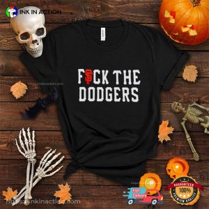 San Francisco Giants Fuck The Dodgers Shirt 3 Ink In Action
