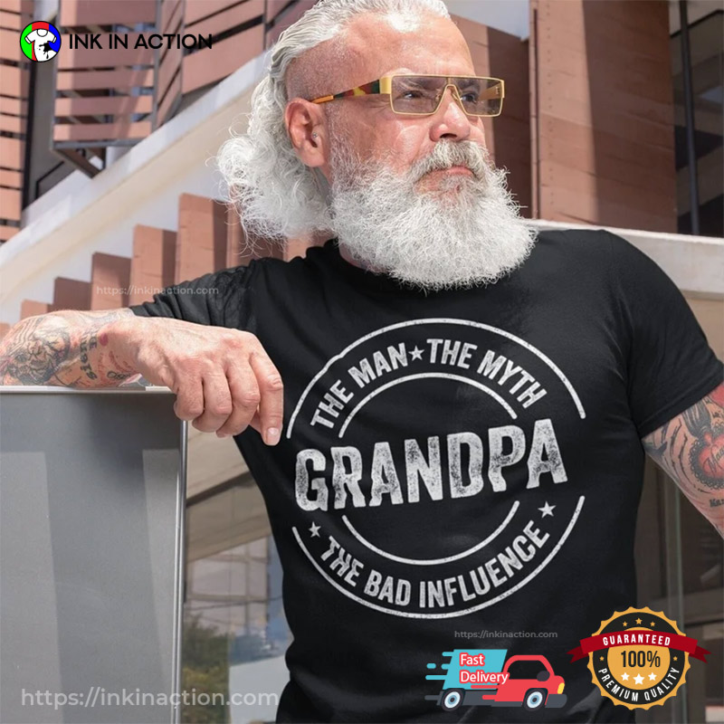The Man, The Myth, The Bad Influence Personalized Grandpa Shirt