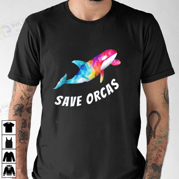 Save Orcas Killer Whale Orca At Seaworld Lover Colorful Rainbow T-Shirt