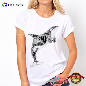 Save Orcas Protect Killer Whale Sea World Shirt 1 Ink In Action