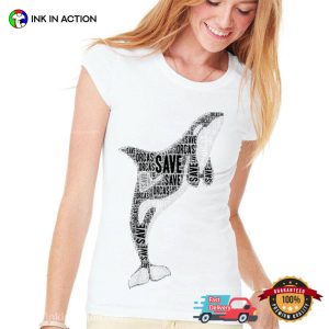 Save Orcas Protect Killer Whale Sea World Shirt 2 Ink In Action