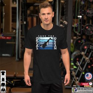Save The Orcas Save The Ocean Shirt, Gift Idea For Orca Whale Lovers