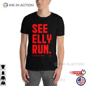 See Elly Run Elly De La Cruz Shirt
