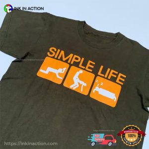 Simple Life Porn Style Funny Shirt 4 Ink In Action