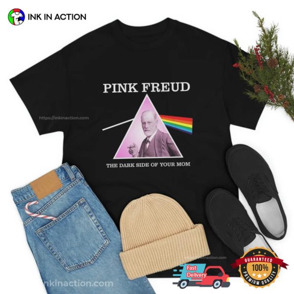 Slogan Funny Joke Pink Freud Shirt